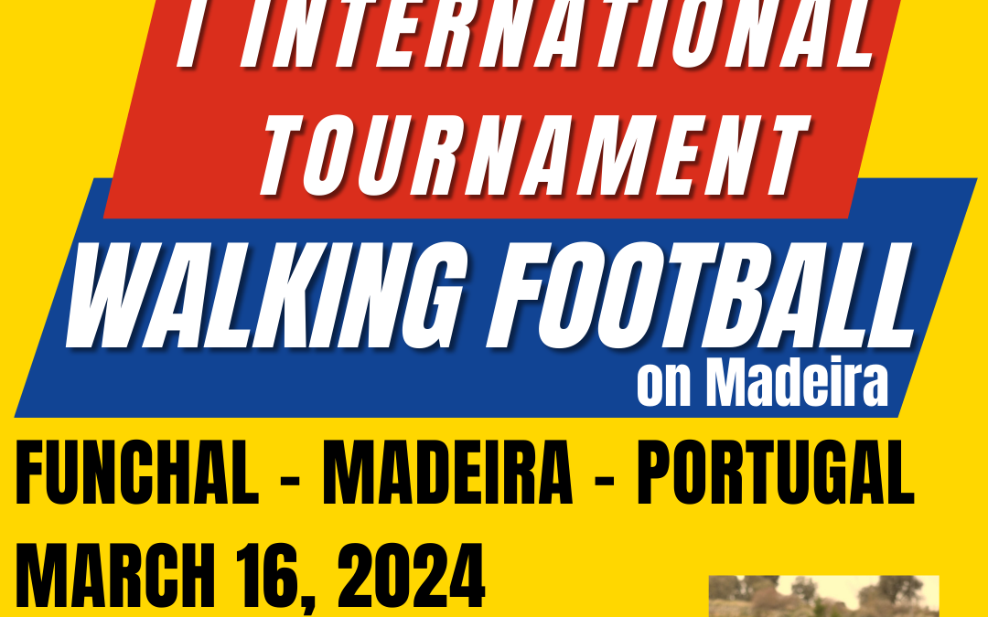 I International Tournament of Walking Football on Madeira